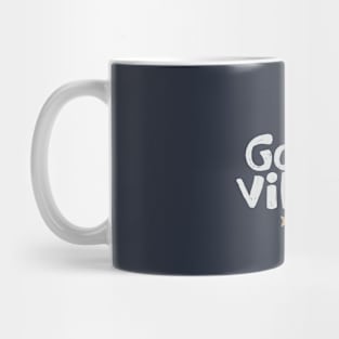 Good Vibes Mug